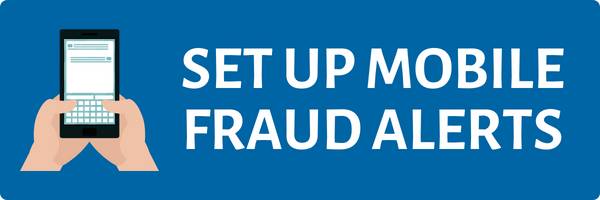Set Up Mobile Fraud Alerts